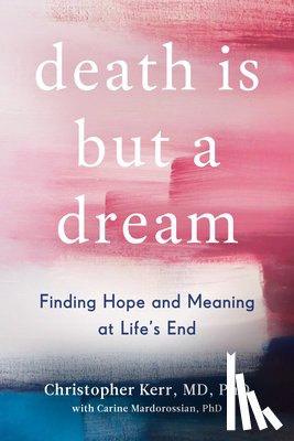 Kerr, Christopher, Mardorossian, Carine - Death Is But a Dream