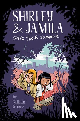 Goerz, Gillian - Shirley and Jamila Save Their Summer