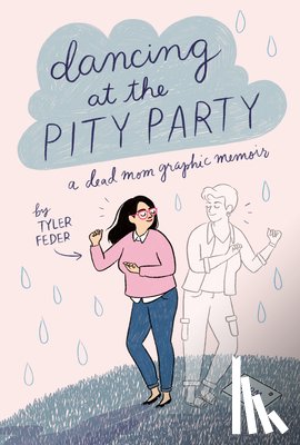 Feder, Tyler - Dancing at the Pity Party