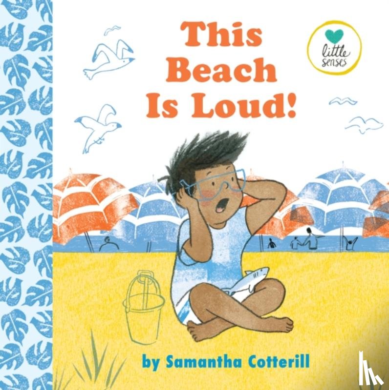 Cotterill, Samantha - This Beach Is Loud!