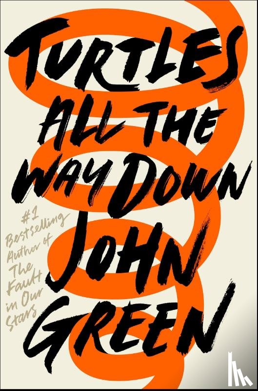 Green, John - Turtles All the Way Down