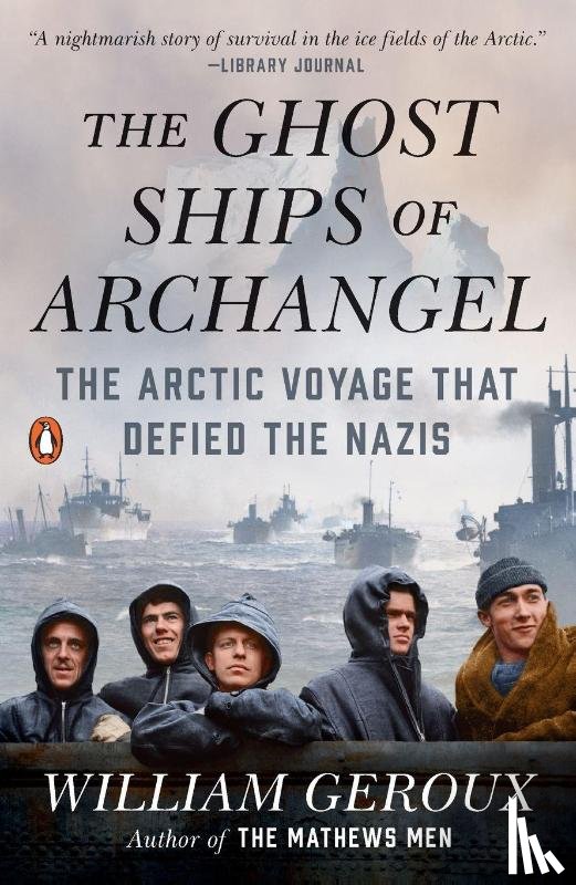 Geroux, William - The Ghost Ships of Archangel