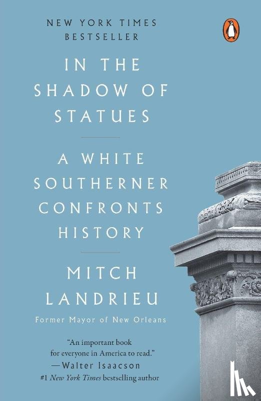 Landrieu, Mitch - In the Shadow of Statues