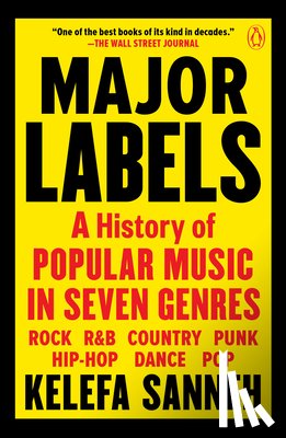 Sanneh, Kelefa - Major Labels: A History of Popular Music in Seven Genres