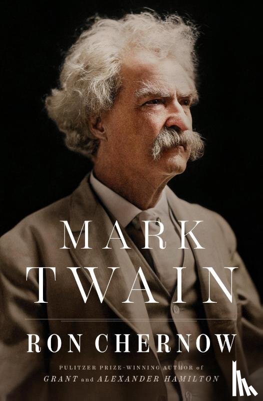 Chernow, Ron - Mark Twain