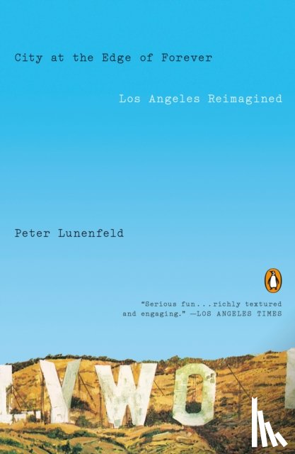 Lunenfeld, Peter - City at the Edge of Forever