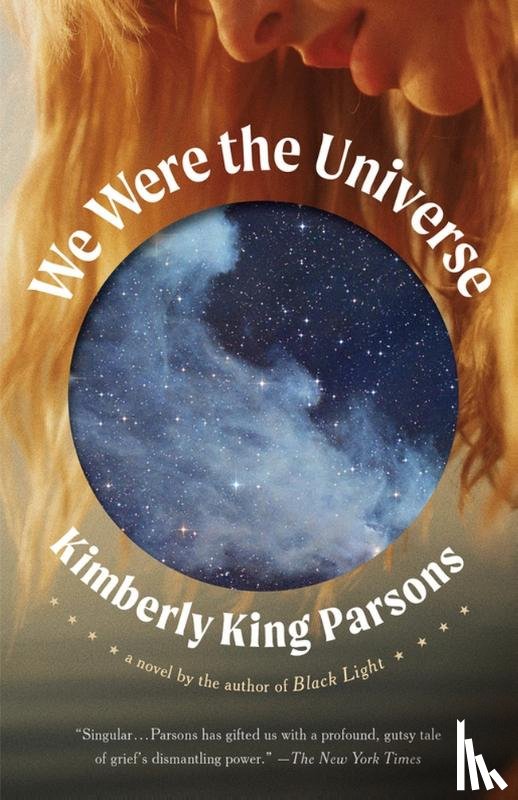 Parsons, Kimberly King - We Were The Universe