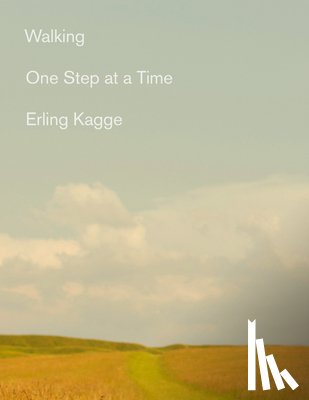 Kagge, Erling - Walking: One Step at a Time