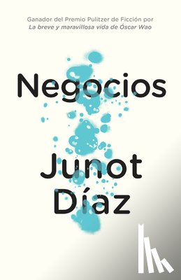 Díaz, Junot - SPA-NEGOCIOS / DROWN