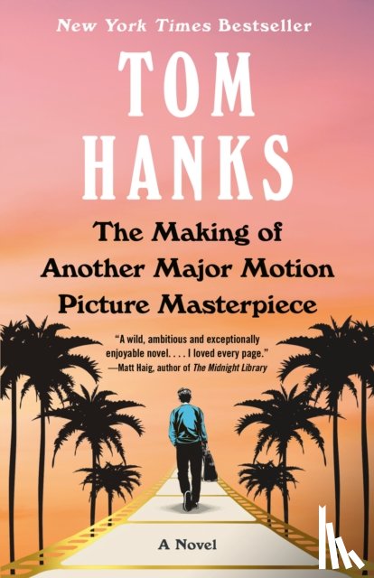 Hanks, Tom - The Making of Another Major Motion Picture Masterpiece