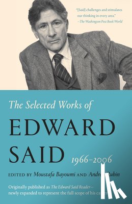 Said, Edward W. - Selected Works of Edward Said, 1966 - 2006
