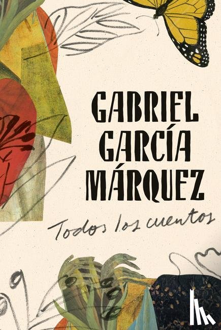 García Márquez, Gabriel - García Márquez, G: Gabriel García Márquez: Todos Los Cuentos