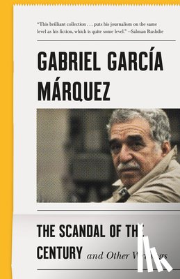 Gabriel Garcia Marquez - The Scandal of the Century