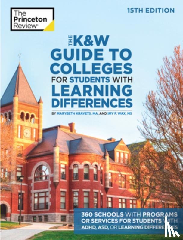 Princeton Review - The K and W Guide to Colleges for Students with Learning Differences
