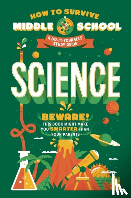 Ross, Rachel, Ter-Mikaelian, Maria - How to Survive Middle School: Science