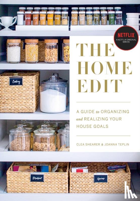Shearer, Clea, Teplin, Joanna - Home Edit