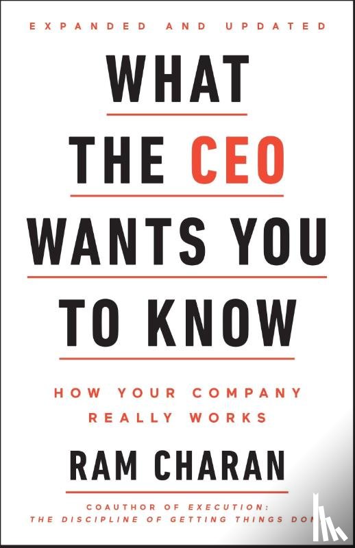 Charan, Ram - What the CEO Wants You To Know, Expanded and Updated