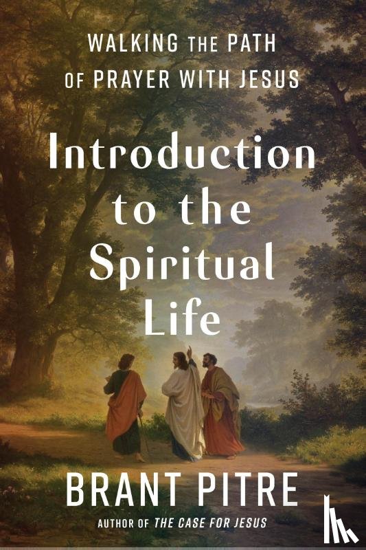 Pitre, Brant - Pitre, B: Introduction to the Spiritual Life