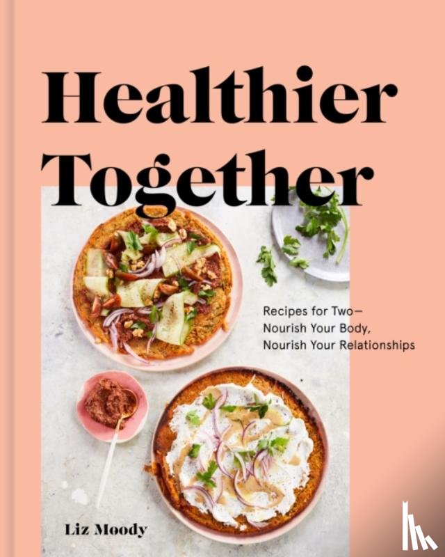 Moody, Liz - Healthier Together