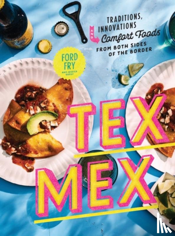 Fry, Ford, Dupuy, Jessica - Tex-Mex Cookbook
