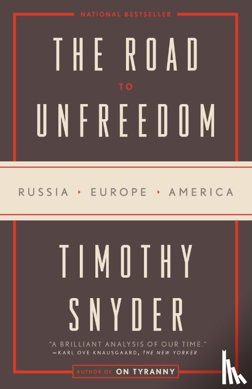 Snyder, Timothy - Road to Unfreedom