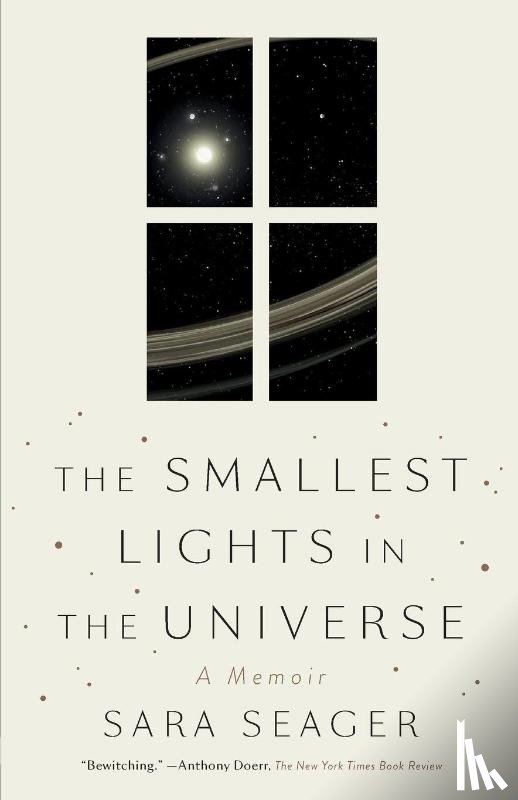 Seager, Sara - Smallest Lights in the Universe