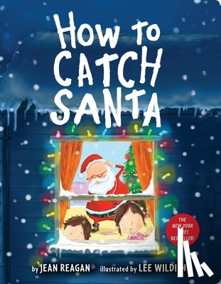 Reagan, Jean - How to Catch Santa
