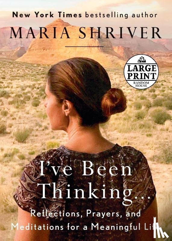 Maria Shriver - I've Been Thinking . . .