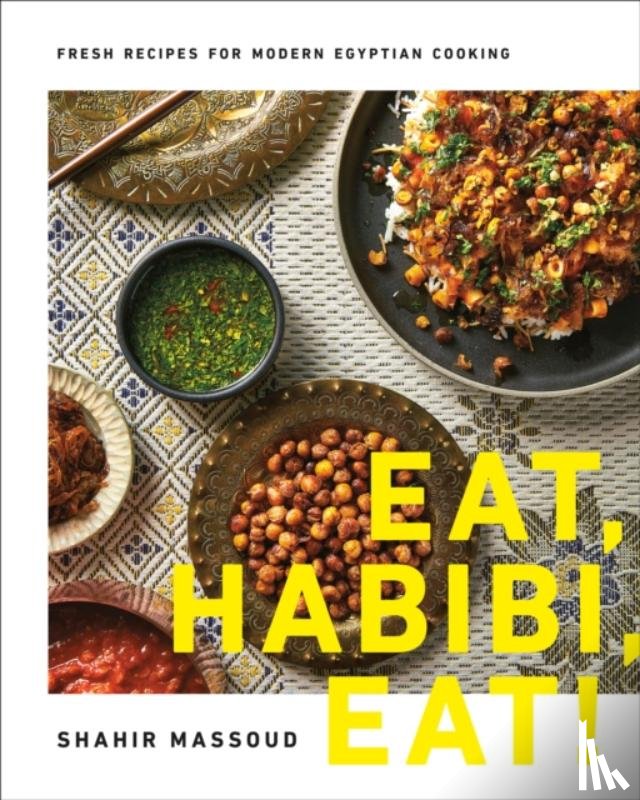 Massoud, Shahir - Eat, Habibi, Eat!