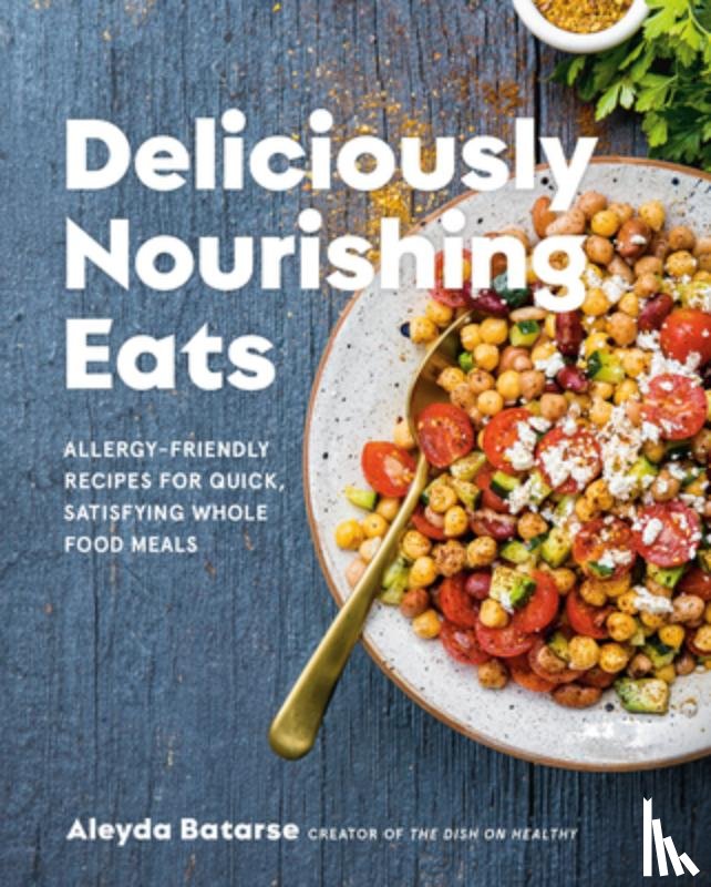 Batarse, Aleyda - Deliciously Nourishing Eats