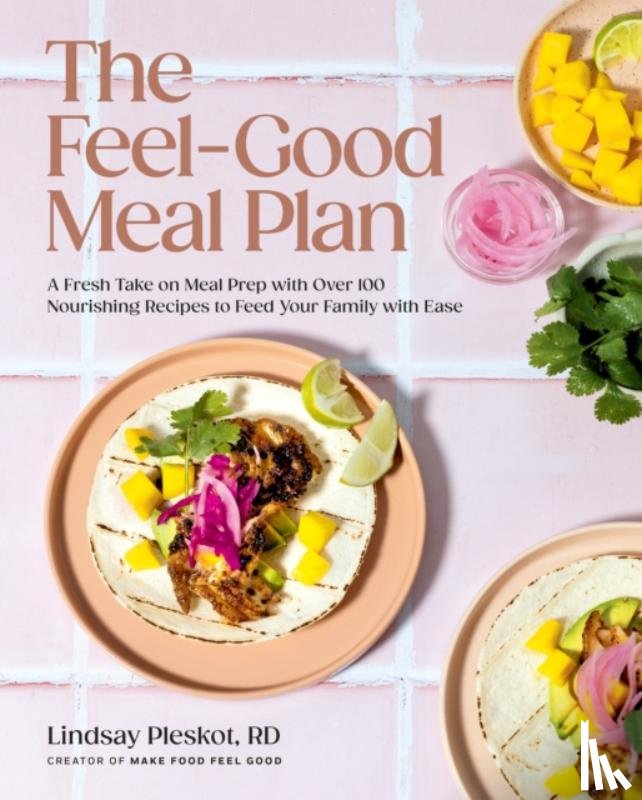 Pleskot, Lindsay - The Feel-Good Meal Plan