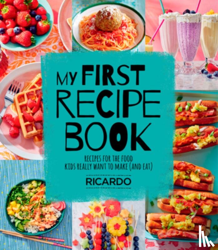 Larrivee, Ricardo - My First Recipe Book