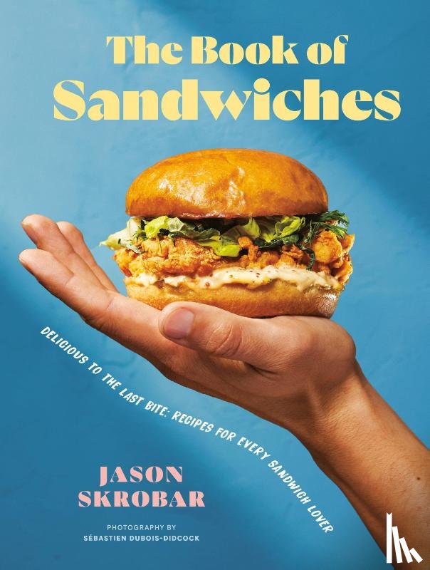 Skrobar, Jason - The Book of Sandwiches