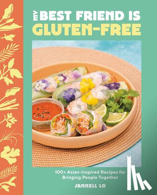 Lo, Jannell - My Best Friend Is Gluten-Free