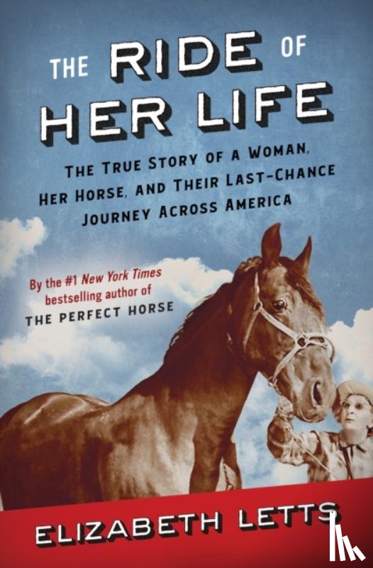 Letts, Elizabeth - The Ride of Her Life