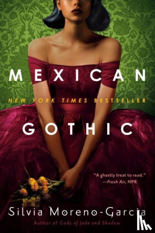 Moreno-Garcia, Silvia - Mexican Gothic