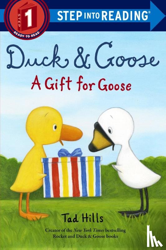 Hills, Tad - Duck and Goose, A Gift for Goose