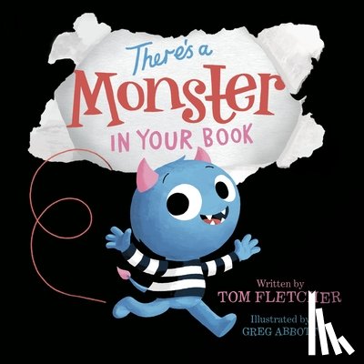 Fletcher, Tom - There's a Monster in Your Book: A Funny Monster Book for Kids and Toddlers