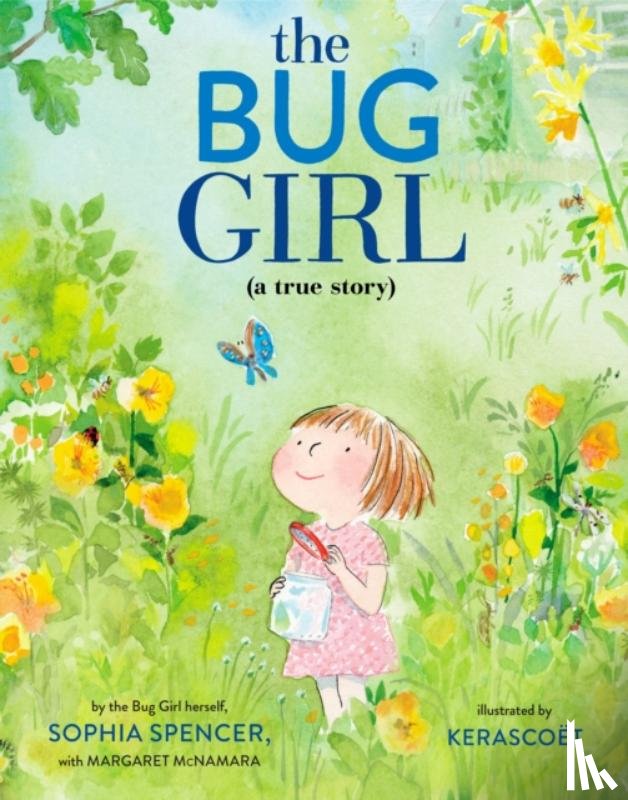 Spencer, Sophia - The Bug Girl