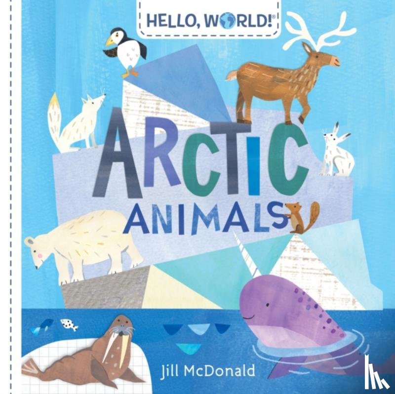 Mcdonald, Jill - Hello, World! Arctic Animals