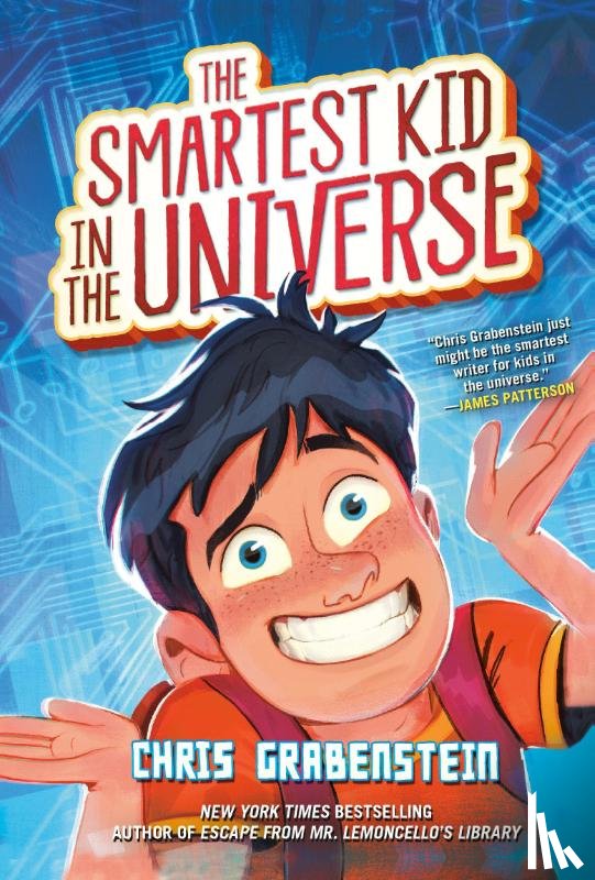 Grabenstein, Chris - The Smartest Kid in the Universe