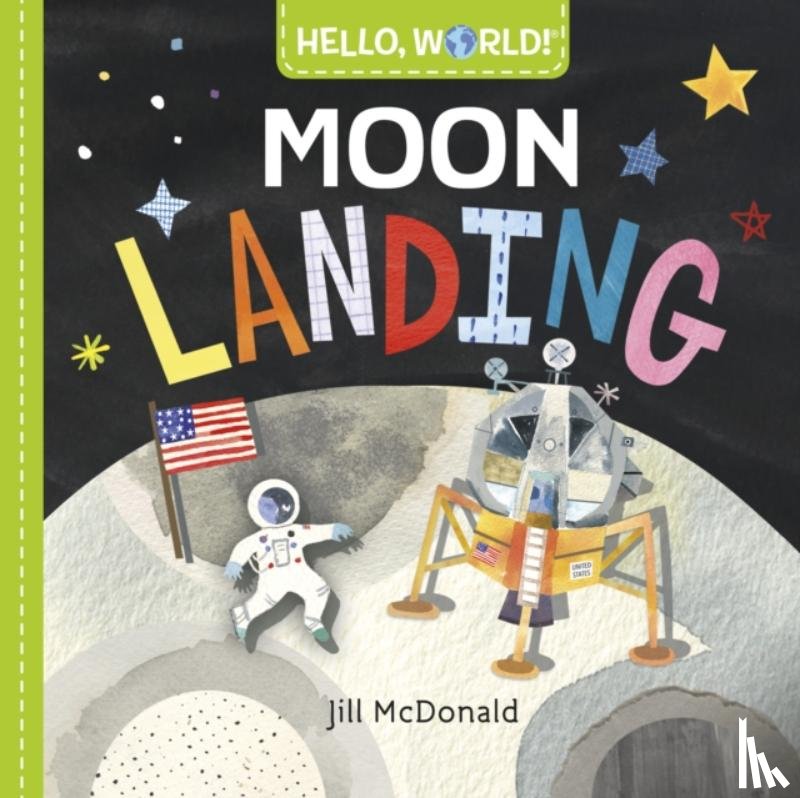 Mcdonald, Jill - Hello, World! Moon Landing