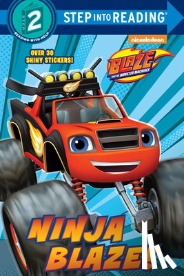 Mangual, Cynthia Ines - Ninja Blaze! (Blaze and the Monster Machines)