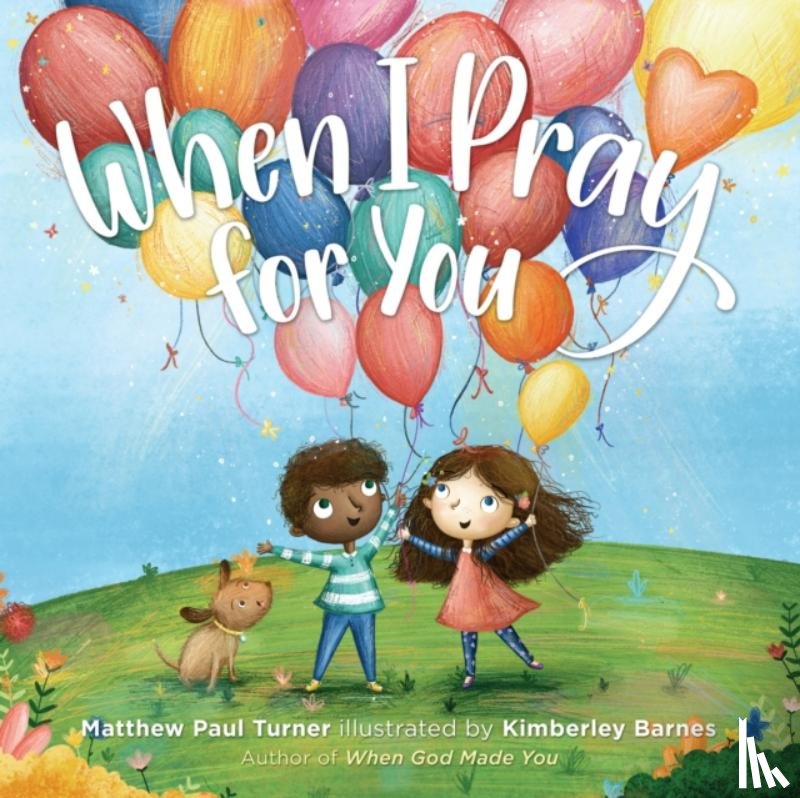 Turner, Matthew Paul - When I Pray for You