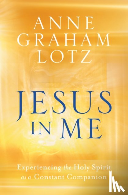 Lotz, Anne Graham - Jesus in Me