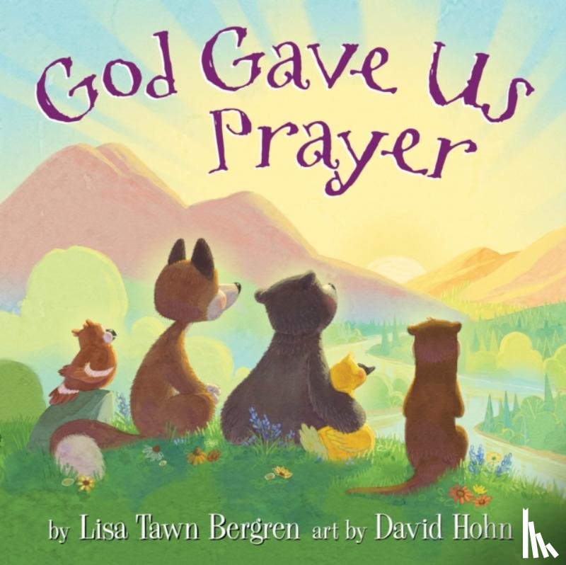 Bergren, Lisa Tawn - God Gave Us Prayer