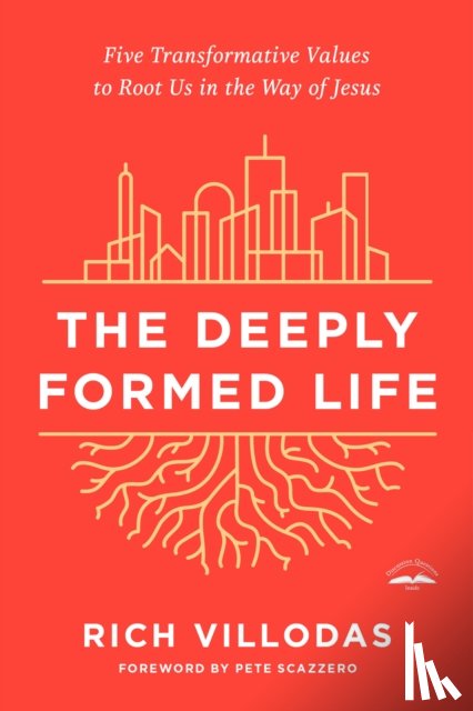 Villodas, Rich - The Deeply Formed Life