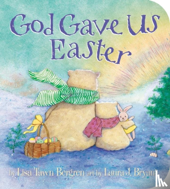 Bergren, Lisa Tawn - God Gave Us Easter