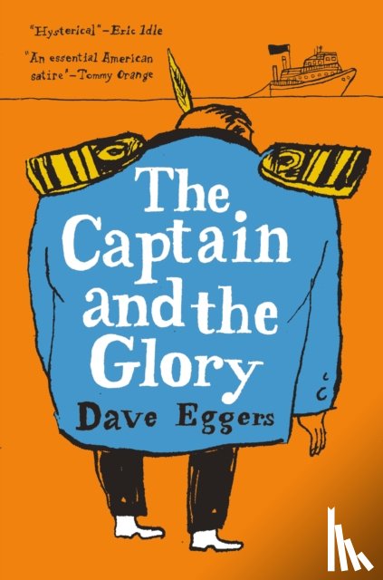 Eggers, Dave - Captain and the Glory