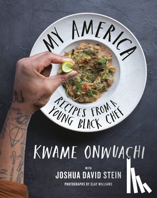 Onwuachi, Kwame, Stein, Joshua David - Onwuachi, K: My America